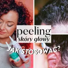 Peeling kwasowy do skóry głowy: jak wykonać zabieg krok po kroku